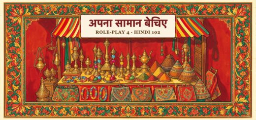 Role-play 4 (Hindi 102)